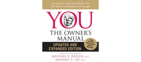 Book review: You: The Owner’s Manual by Dr. Michael Roizen & Dr. Mehmet Oz
